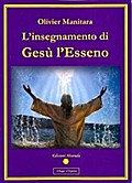 L’insegnamento di Gesù l’Esseno