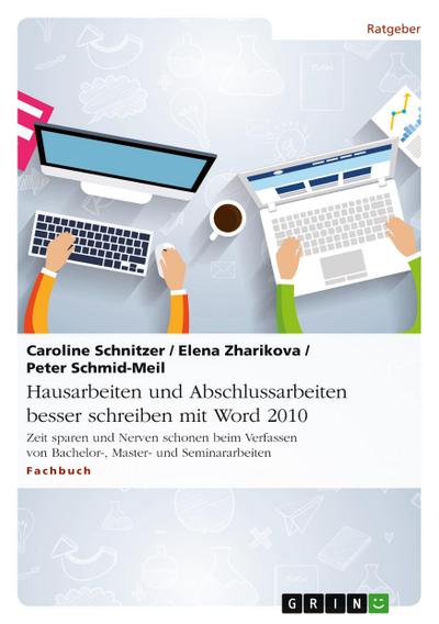 Hausarbeiten und Abschlussarbeiten besser schreiben mit Word 2010