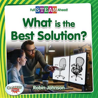What Is the Best Solution?