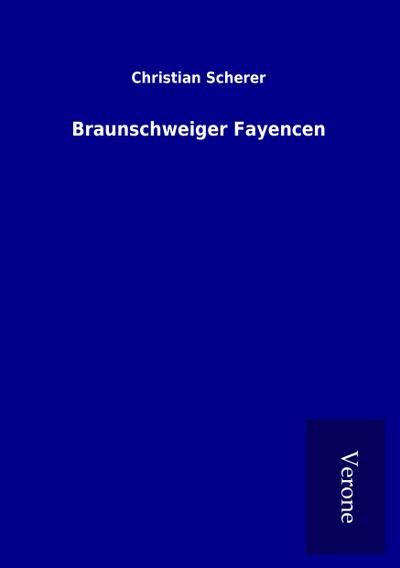 Braunschweiger Fayencen