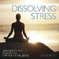 Dissolving Stress