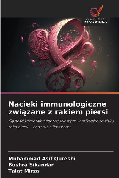 Nacieki immunologiczne zwi¿zane z rakiem piersi