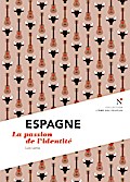 Espagne : La passion de l’identité