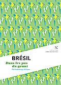 Brésil : Dans les pas du géant