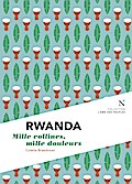 Rwanda : Mille collines, mille douleurs
