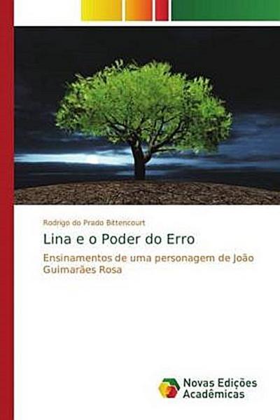 Lina e o Poder do Erro: Ensinamentos de uma personagem de João Guimarães Rosa
