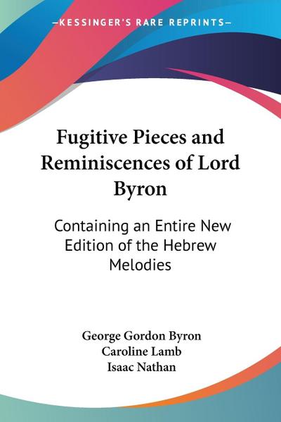 Fugitive Pieces and Reminiscences of Lord Byron