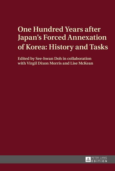 One Hundred Years after Japan’s Forced Annexation of Korea: History and Tasks
