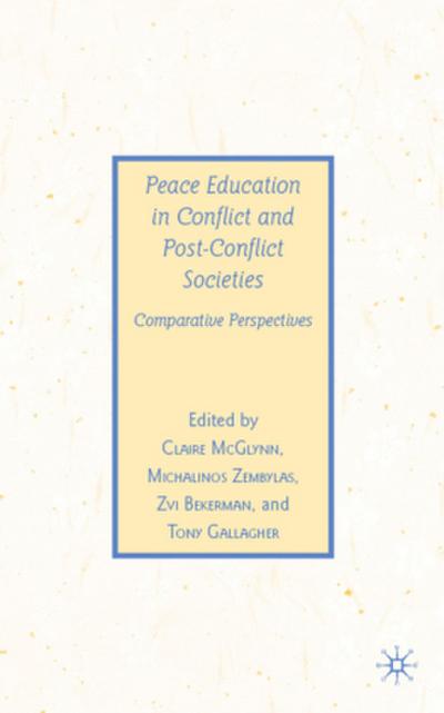 Peace Education in Conflict and Post-Conflict Societies