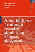 Artificial Intelligence Techniques for Networked Manufacturing Enterprises Management