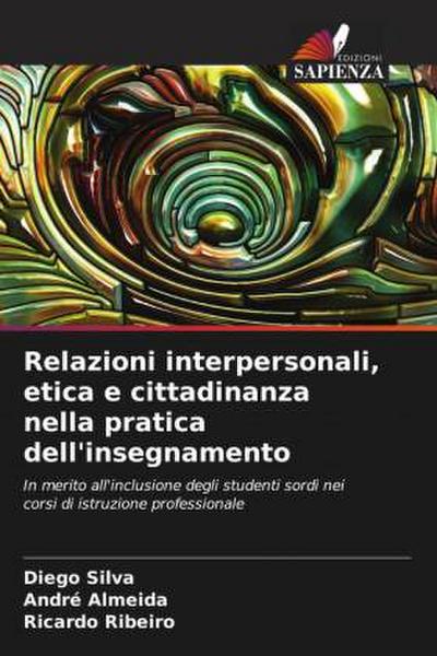 Relazioni interpersonali, etica e cittadinanza nella pratica dell’insegnamento
