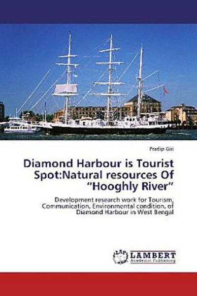 Diamond Harbour is Tourist Spot:Natural resources Of "Hooghly River"