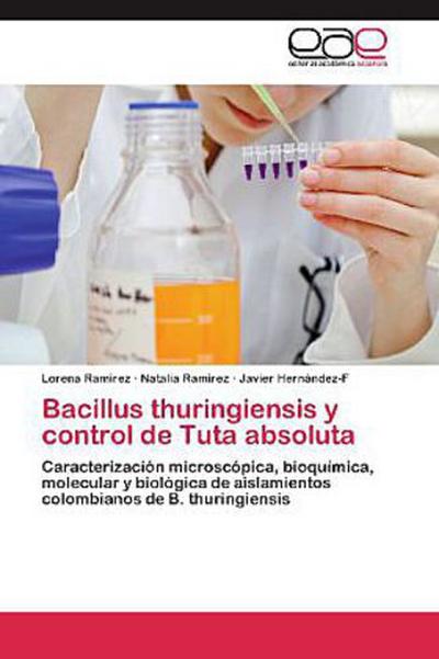 Bacillus thuringiensis y control de Tuta absoluta