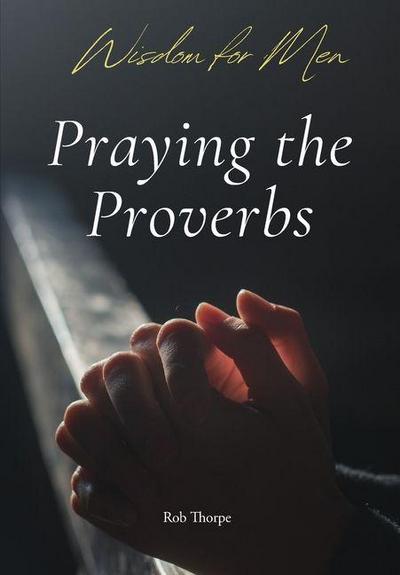 Praying Through Proverbs