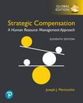 Strategic Compensation: A Human Resource Management Approach, Global Edition