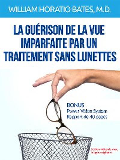 La guérison de la vue imparfaite par un traitement sans lunettes (Traduit)