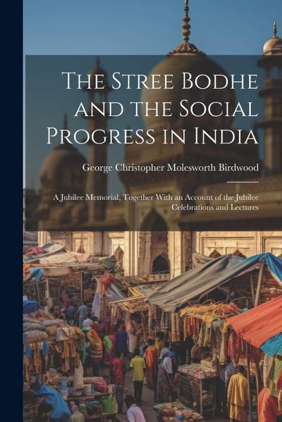 The Stree Bodhe and the Social Progress in India