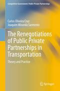 The Renegotiations of Public Private Partnerships in Transportation