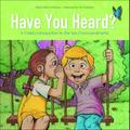 Have You Heard?