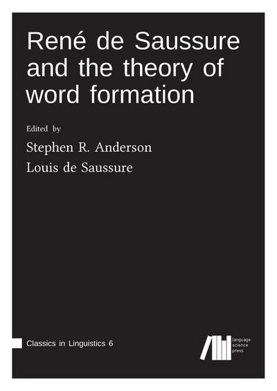 René de Saussure and the theory of word formation