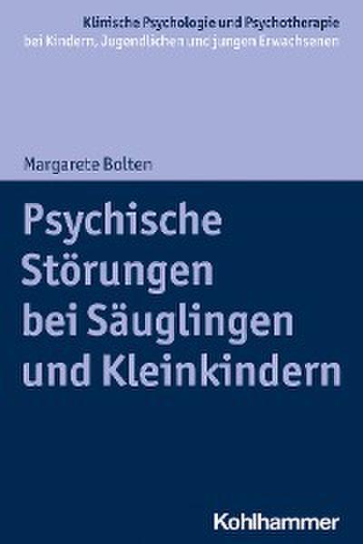 Psychische Störungen bei Säuglingen und Kleinkindern