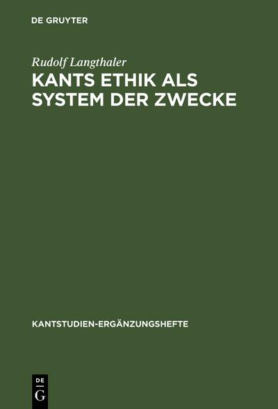 Kants Ethik als System der Zwecke