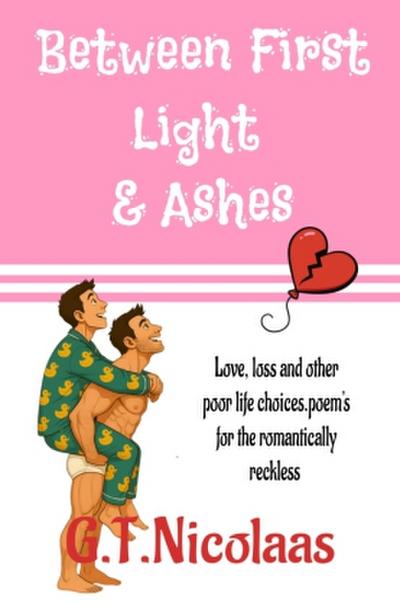 Between first light and ashes