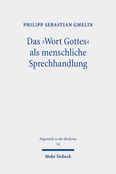 Das ’Wort Gottes’ als menschliche Sprechhandlung