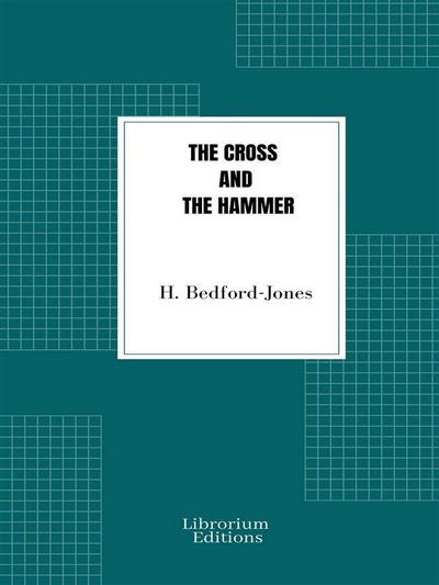 The Cross and the Hammer