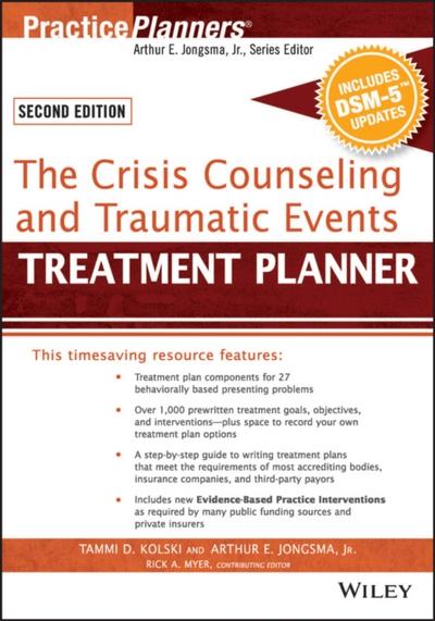 The Crisis Counseling and Traumatic Events Treatment Planner, with DSM-5 Updates