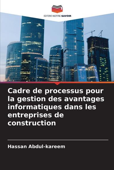 Cadre de processus pour la gestion des avantages informatiques dans les entreprises de construction