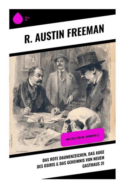 Das rote Daumenzeichen, Das Auge des Osiris & Das Geheimnis von Neuem Gasthaus 31
