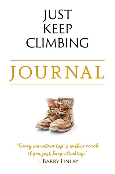 Just Keep Climbing Journal