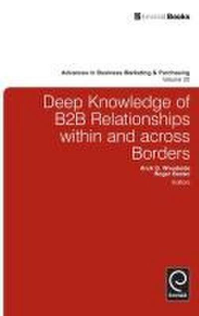 Deep Knowledge of B2B Relationships AAin and Across Borders