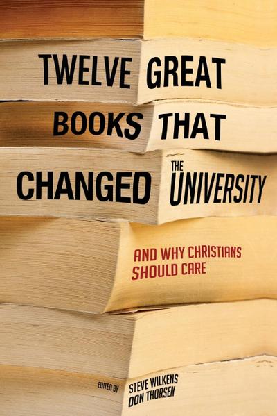 Twelve Great Books that Changed the University