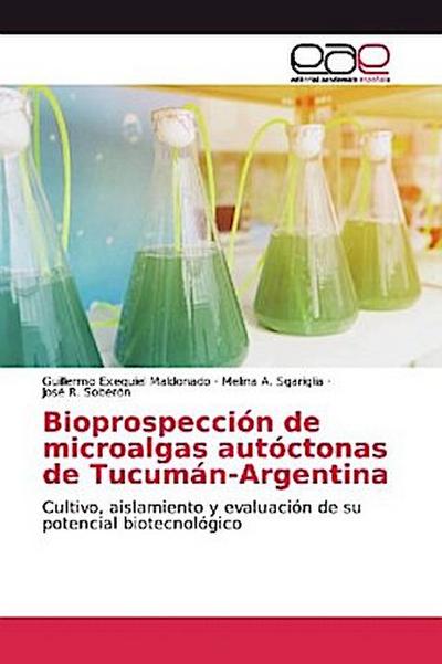 Bioprospección de microalgas autóctonas de Tucumán-Argentina