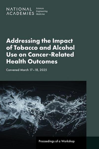 Addressing the Impact of Tobacco and Alcohol Use on Cancer-Related Health Outcomes
