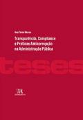 Transparência, Compliance e Práticas Anticorrupção na Administração Pública