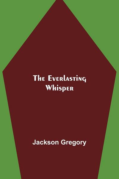 The Everlasting Whisper