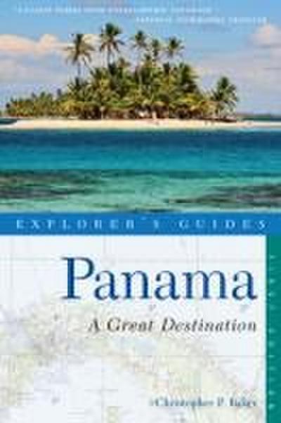 Explorer’s Guide Panama: A Great Destination