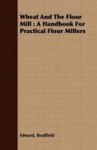Wheat And The Flour Mill