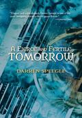 A Fierce & Fertile Tomorrow