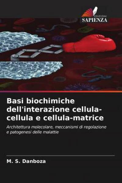Basi biochimiche dell’interazione cellula-cellula e cellula-matrice