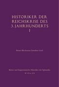 Historiker der Reichskrise des 3. Jahrhunderts I