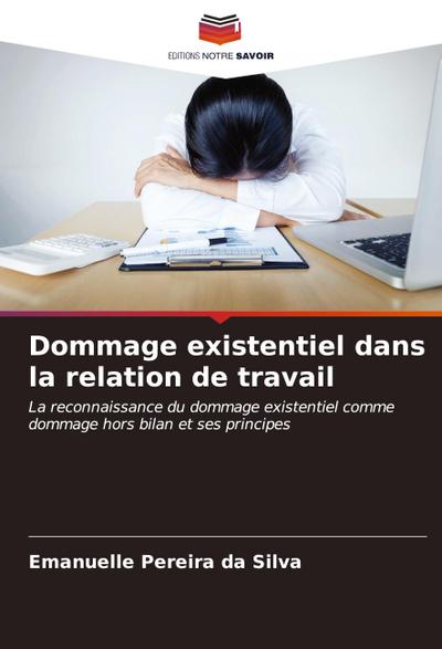 Dommage existentiel dans la relation de travail