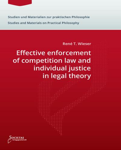 Effective enforcement of competition law and individual justice in legal theory
