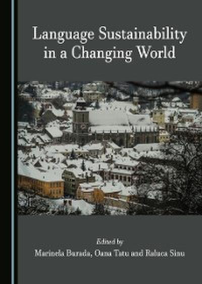 Language Sustainability in a Changing World