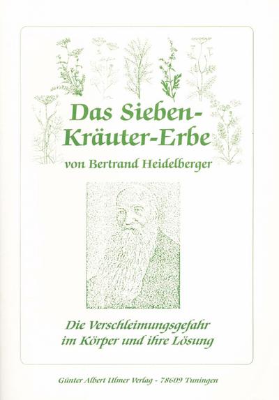 Das Sieben-Kräuter-Erbe von Bertrand Heidelberger