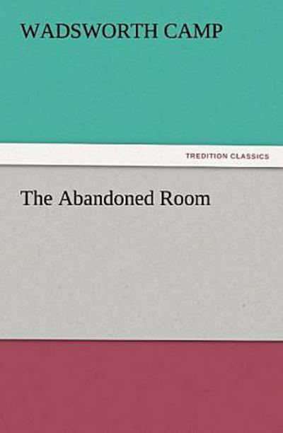 The Abandoned Room