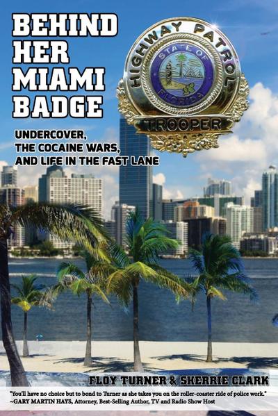 Behind Her Miami Badge